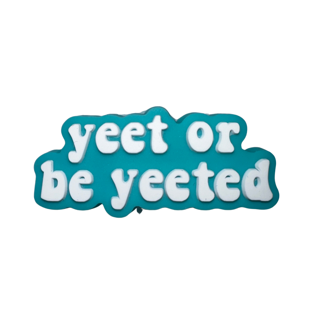 Yeet or Be Yeeted